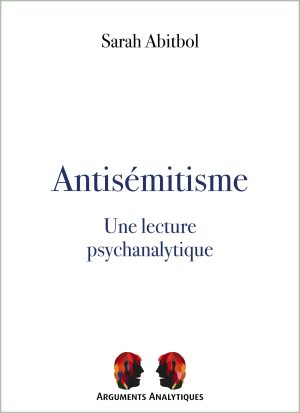 Antisémitisme, une lecture psychanalytique